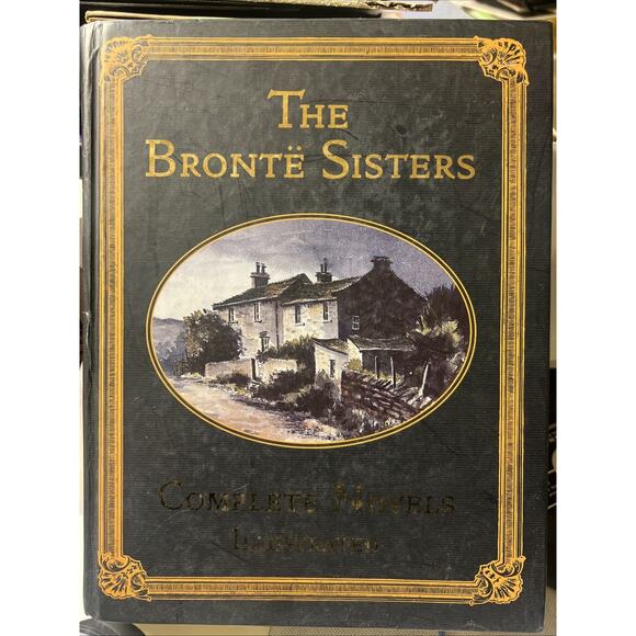 The Bronte Sisters Complete Novels Illustrated 2006 CRW London MAGNIFICENT! - Picture 1 of 12